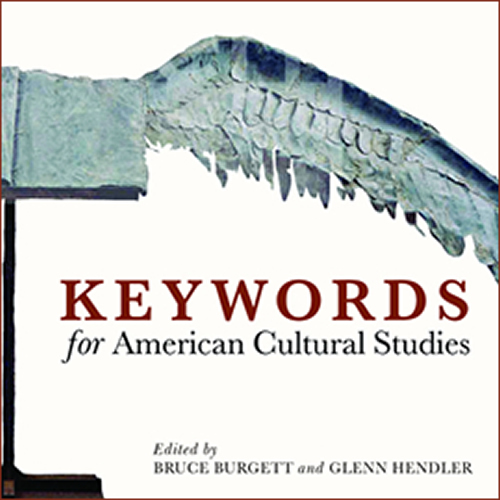 Keywords in American Cultural Studies